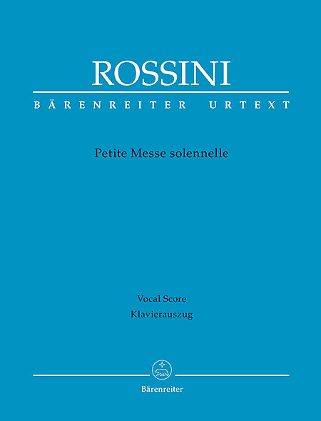 【原版乐谱】 Rossini 罗西尼 小庄严弥撒曲（钢琴缩编谱）BA 10501-90