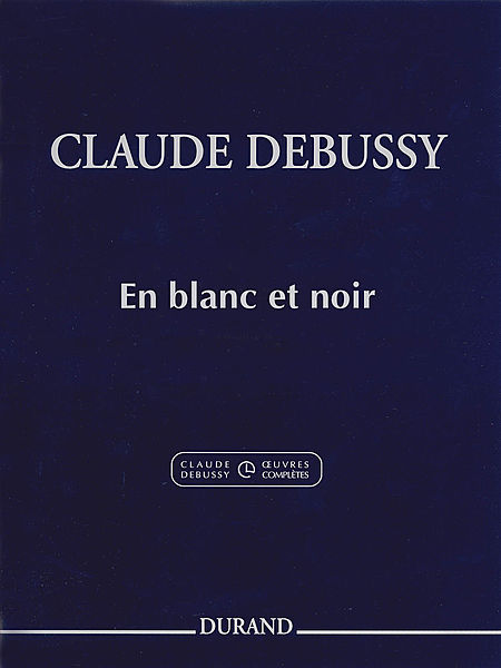 【原版】 Debussy 德彪西 白与黑（双钢琴）HL.50564936