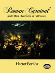 Hector Berlioz 比才 《罗马狂欢节》序曲及其他序曲总谱 DOVER