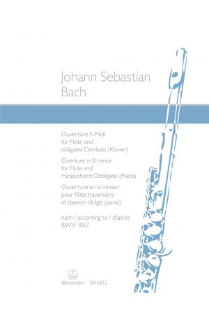 巴赫 B小调序曲（管弦乐组曲）—为长笛与助奏羽管键琴（钢琴）而作 BWV 1067 BA 6812