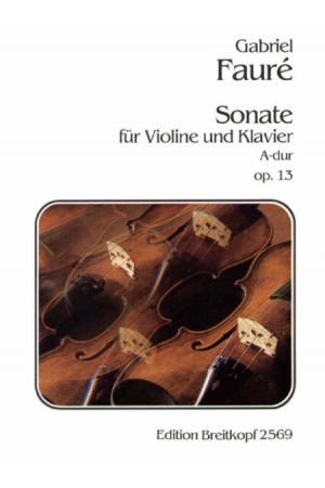 Faure 福雷 小提琴奏鸣曲 OP 13 EB 2569