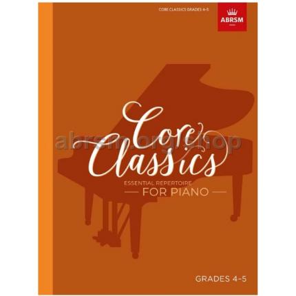 英皇考级 钢琴考级作品 核心经典曲目Core Classics  Essential repertoire for piano 第4-5级 英文原版