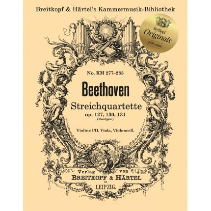  Beethoven 贝多芬 弦乐四重奏 op. 127, op. 130 und op. 131 KM 277