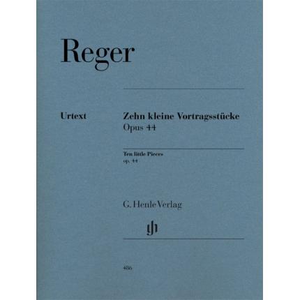  REGER 雷格 十首小型表演用曲集 op. 44 HN 486