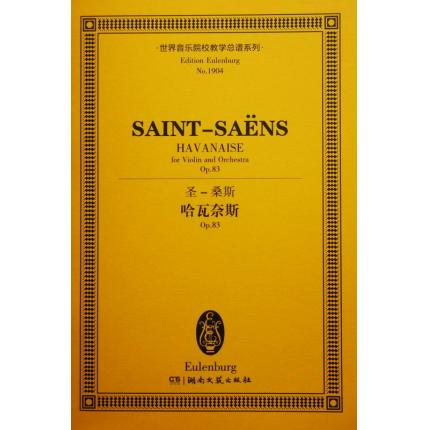 圣-桑斯 哈瓦奈斯 op.83 总谱 ETP 1904